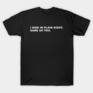 Breaking Bad Quote T-Shirt